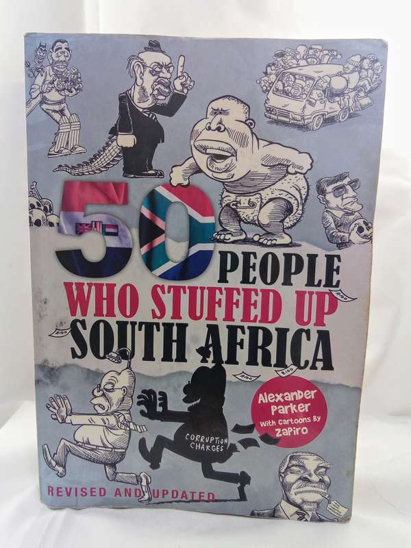 50 People Who Stuffed Up South Africa by Tim Richman