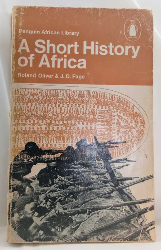 A Short History of Africa by Roland Oliver / J. D. Fage, 1968