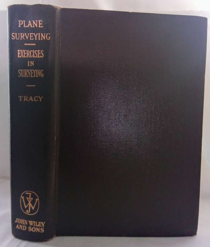 Plane Surveying: A Text-book and Pocket Manual Book by John C. Tracy