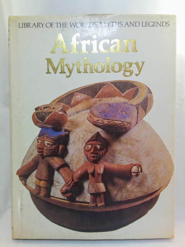 African Mythology By Geoffrey Parrinder