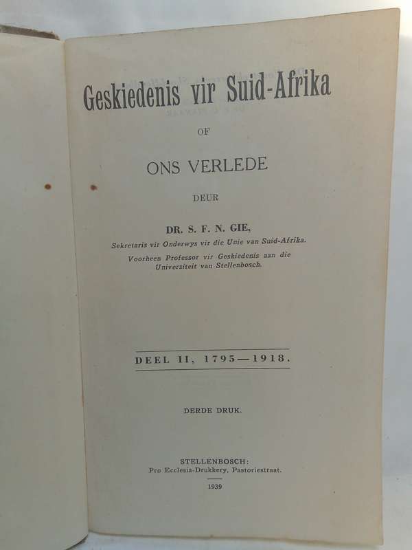 Geskiedenis vir Suid-Afrika of ons Verlede (Deel II) /Gie, SFN