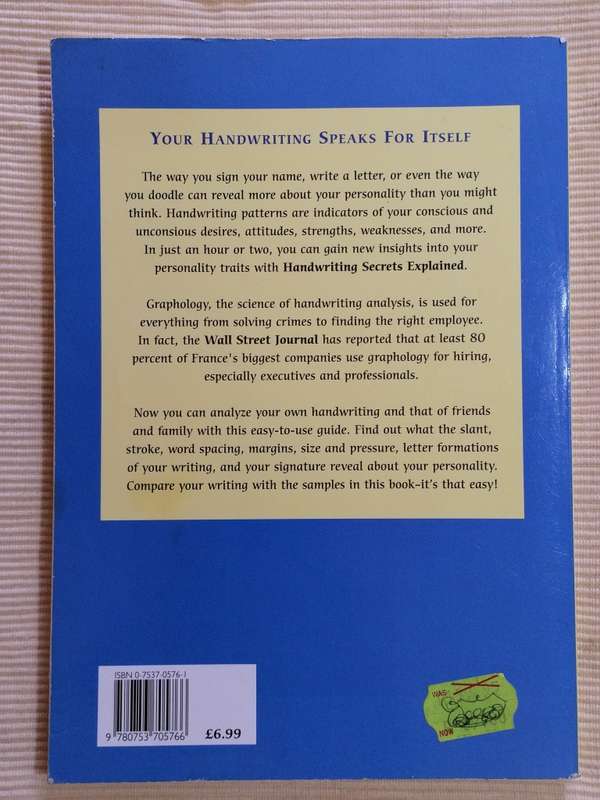 Handwriting Secrets Explained Ruth Gardner. A basic Guide to Interpreting Handwriting