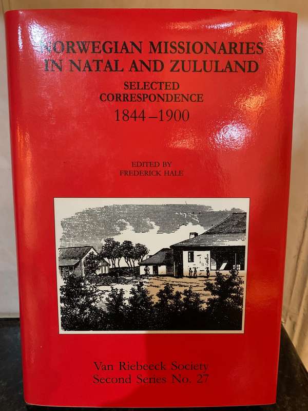 Norwegian Missionaries in Natal and Zululand