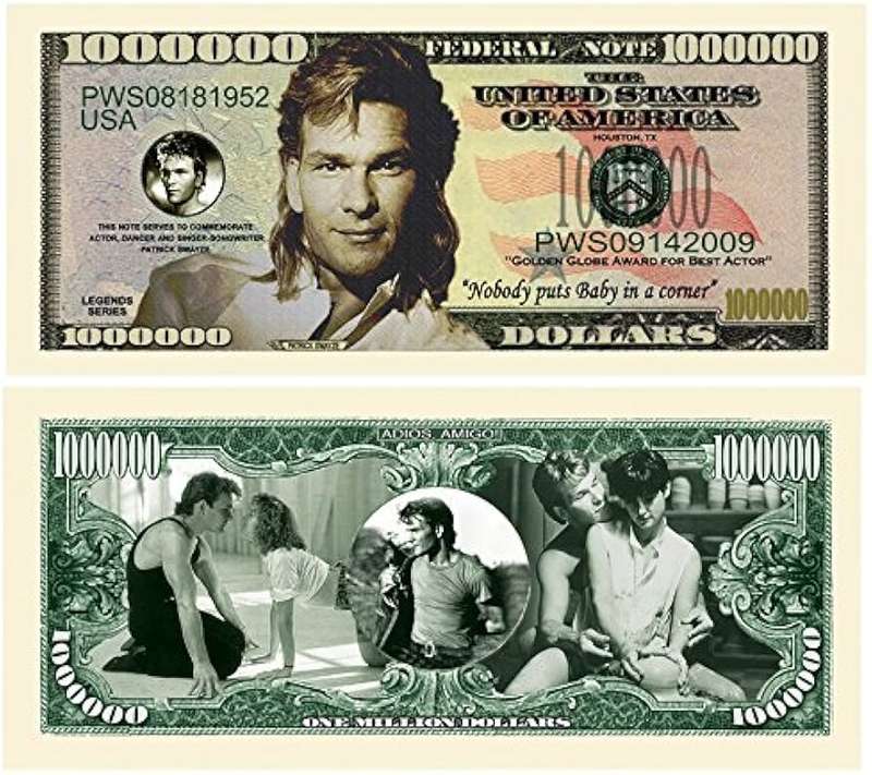 PATRICK SWAYZE MILLION DOLLAR NOVELTY  BILL