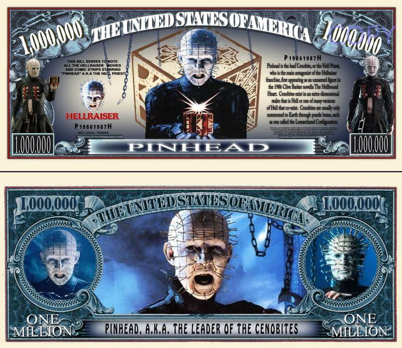 PINHEAD  NOVELTY MILLION DOLLAR BILL
