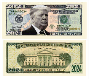 DONALD TRUMP RE-ELECT 2024 MILLION DOLLAR NOVELTY BILL