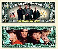 TALKING HEADS MILLION DOLLAR NOVELTY  BILL