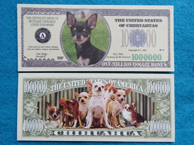 CHIHUAHUA DOG LOVERS NOVELTY MILLION DOLLAR BILL