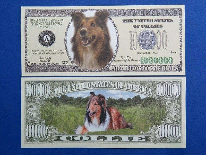 COLLIE DOG LOVERS NOVELTY MILLION DOLLAR BILL