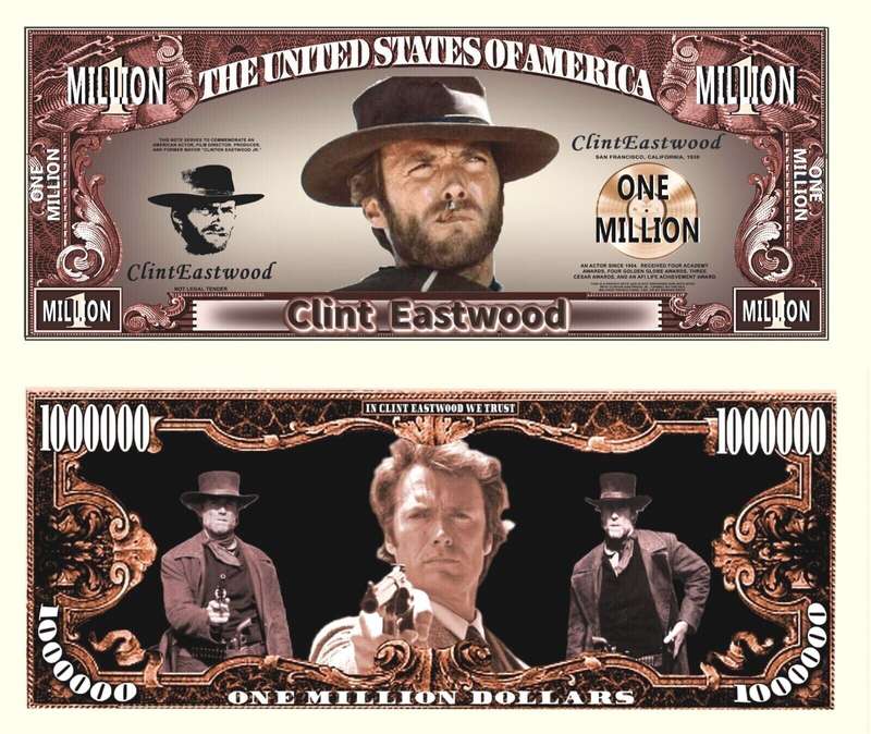 CLINT EASTWOOD NOVELTY MILLION DOLLAR BILL