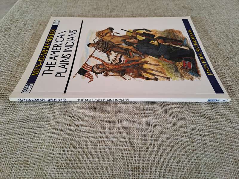 The American Plains Indians - Osprey Men-At-Arms Series #163