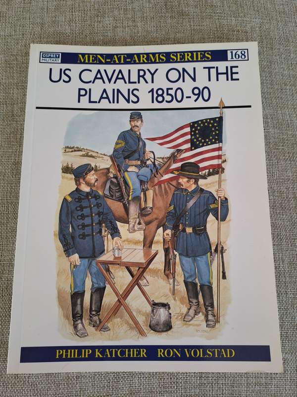 US Cavalry On The Plains 1850-90 - Osprey Men-At-Arms Series #168