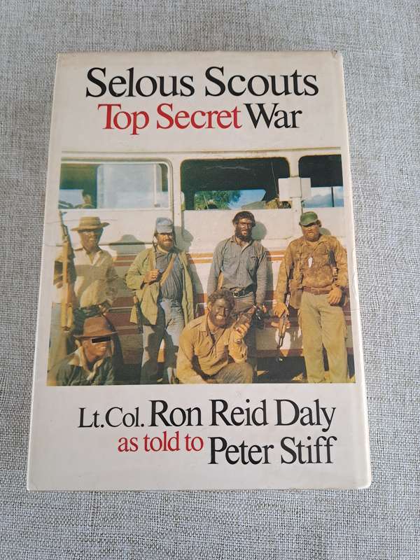 Selous Scouts - Top Secret War - Lt Col Ron Reid Daly / Peter Stiff