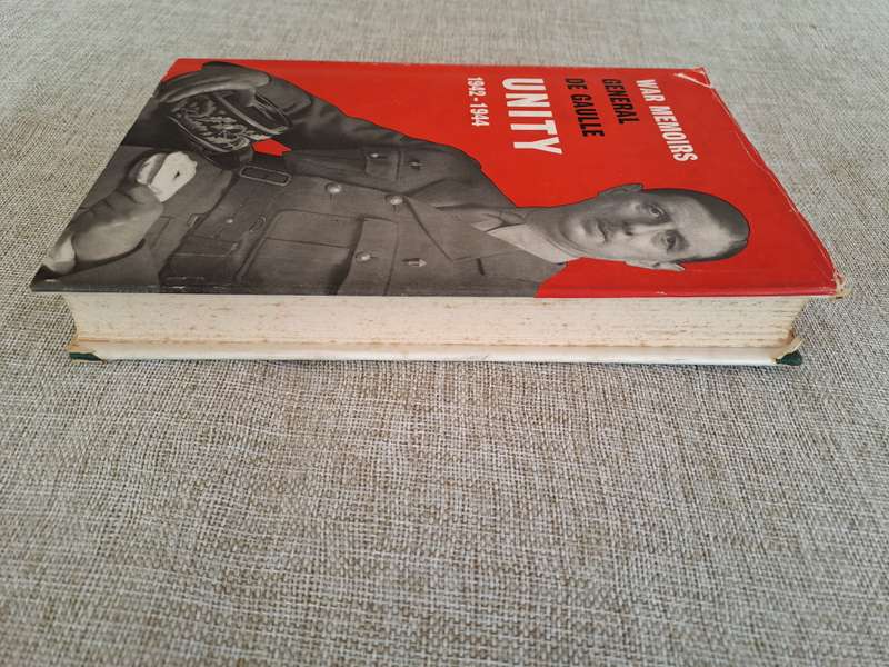 War Memoirs - Unity 1942-1944 - General De Gaulle