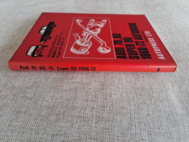 Audi 70, 80, Super 90, 1966 to 1972 Workshop Manual - Autobooks
