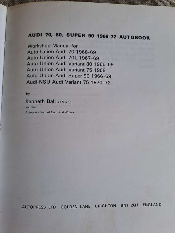 Audi 70, 80, Super 90, 1966 to 1972 Workshop Manual - Autobooks