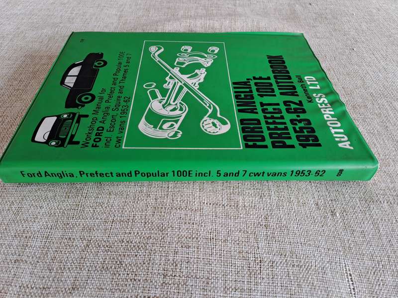 Ford Anglia, Prefect 100E 1953 to 1962 Workshop Manual - Autopress