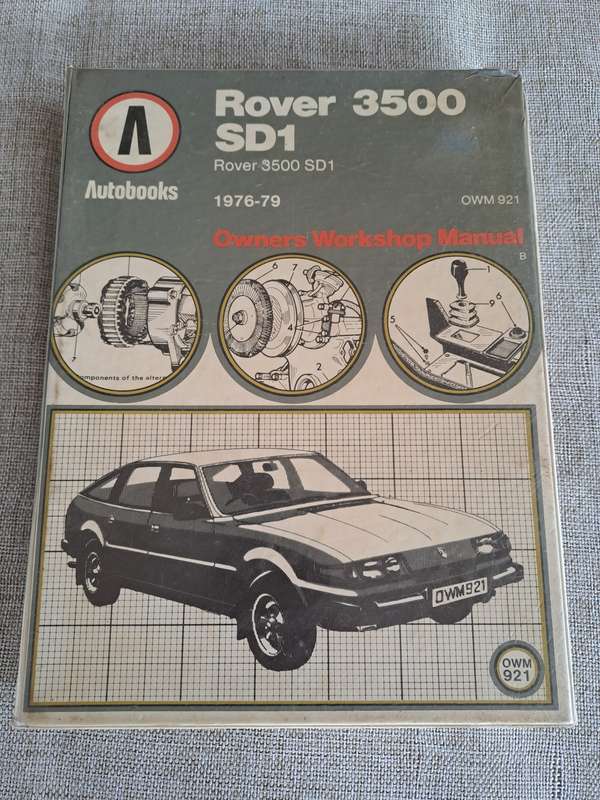 Rover 3500 SD1, 1976 to 1979 Owners Workshop Manual - Autobooks