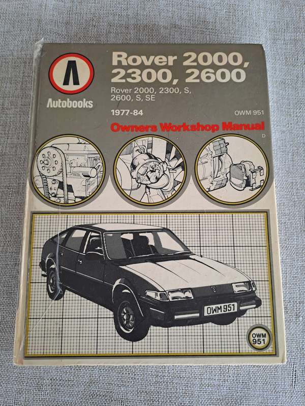 Rover 2000, 2300, 2600, 1977 to 1984 Owners Workshop Manual - Autobooks