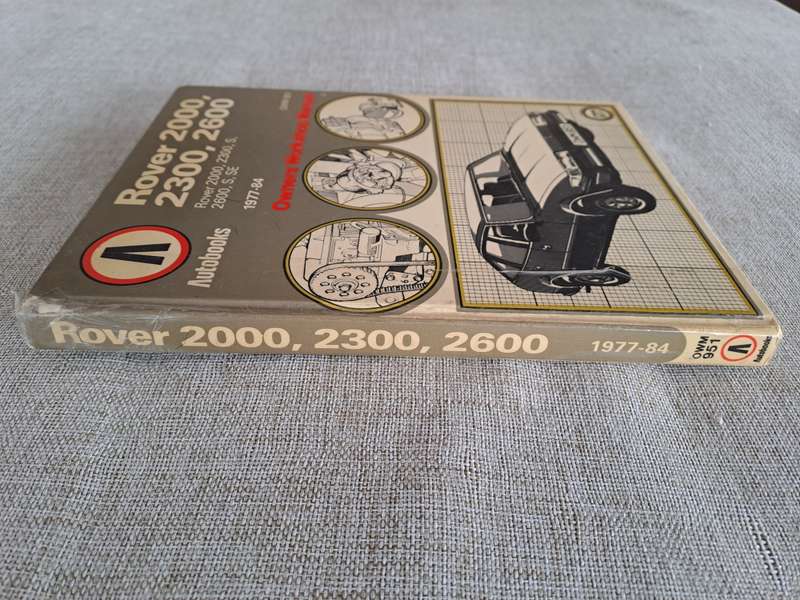 Rover 2000, 2300, 2600, 1977 to 1984 Owners Workshop Manual - Autobooks