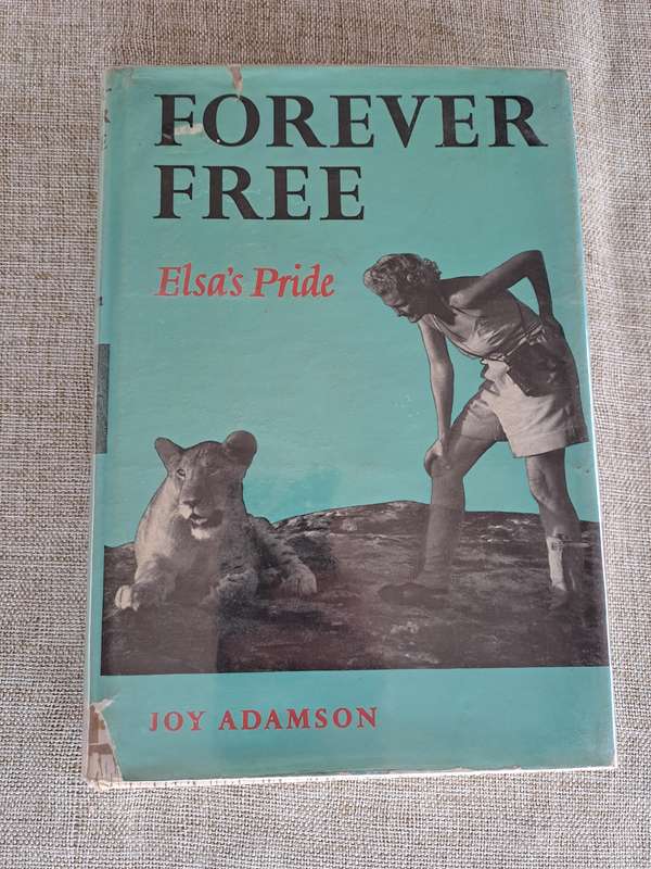 Forever Free  Elsas Pride - Joy Adamson