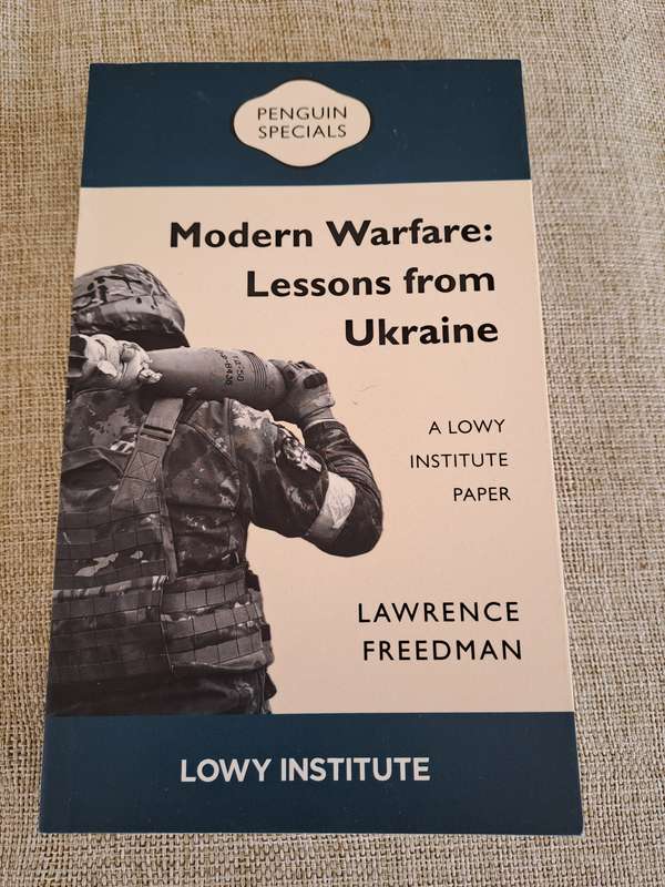 Modern Warfare: Lessons from Ukraine - Lawrence Freedman