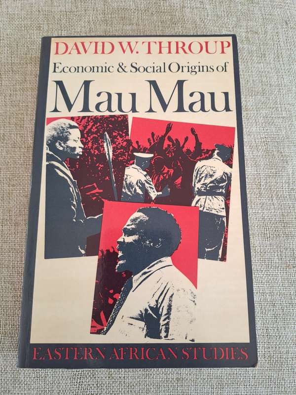 Economic & Social Origins of Mau Mau 1945-53