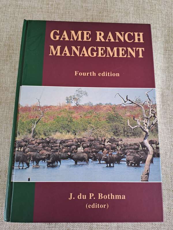 Game Ranch Management 4th Edition - J. du P. Bothma (Editor)