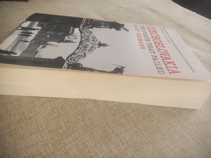 Czechoslovakia: The State that Failed - Mary Heimann