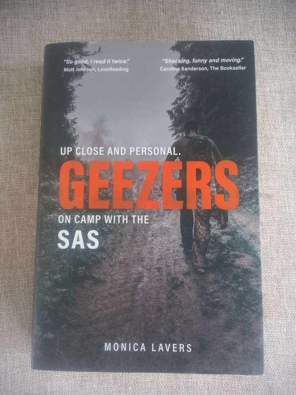 Geezers: Up Close and Personal: On Camp with the SAS - Monica Lavers