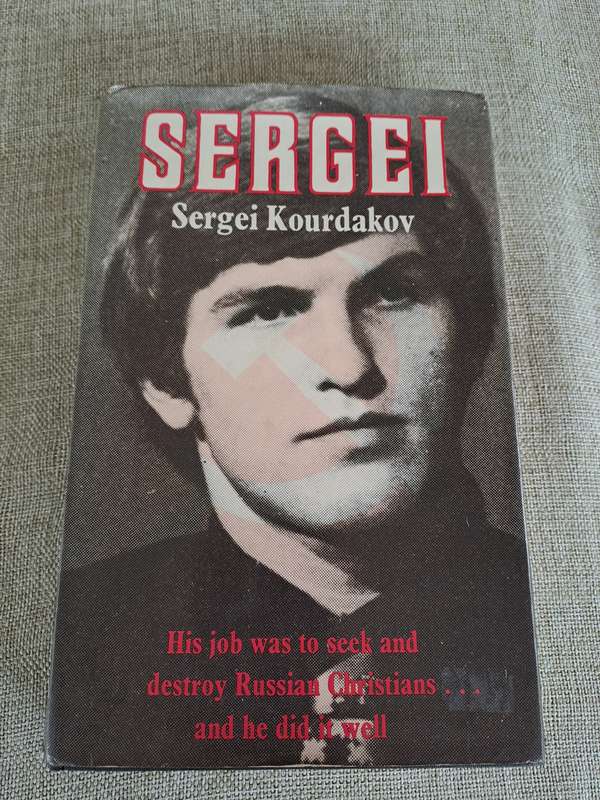 Sergei - Autobiography of Sergei Kourdakov