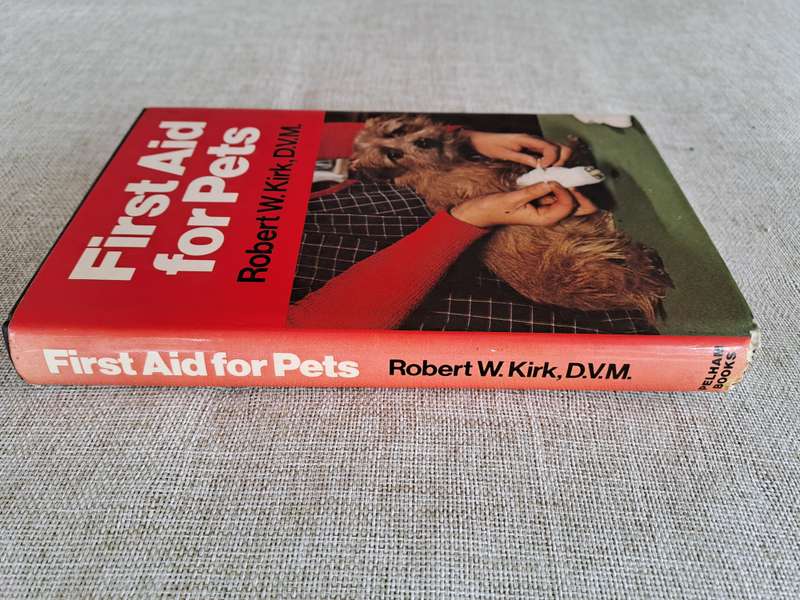 First Aid for Pets - Robert W. Kirk