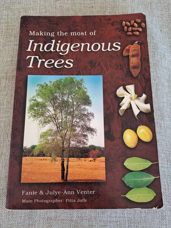 Making the most of Indigenous Trees - Fanie & Julye-Ann Venter