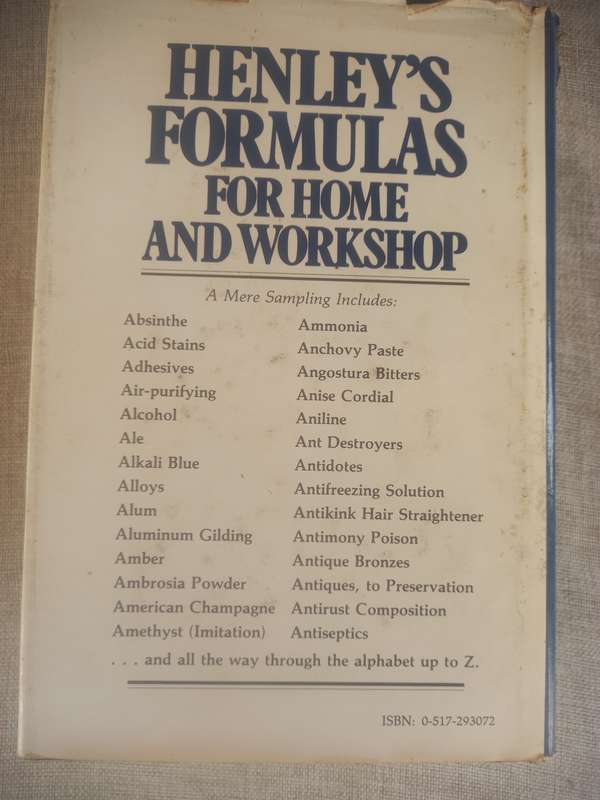 Henley's Formulas for Home and Workshop: