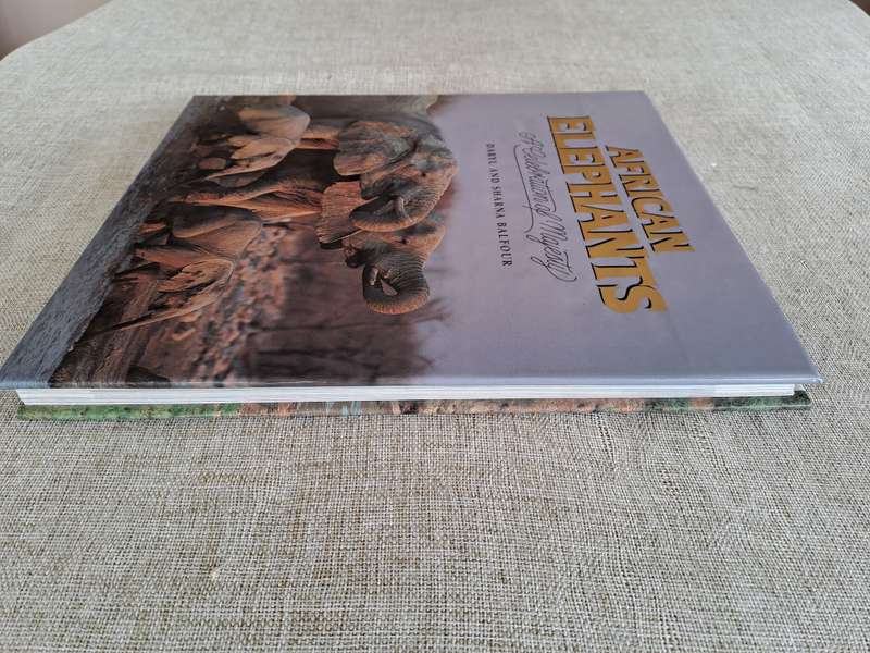 African Elephants: A Celebration of Majesty - Daryl & Sharna Balfour