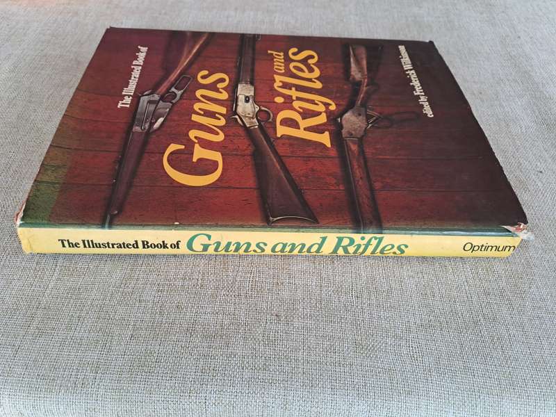 The Illustrated Book of Guns and Rifles