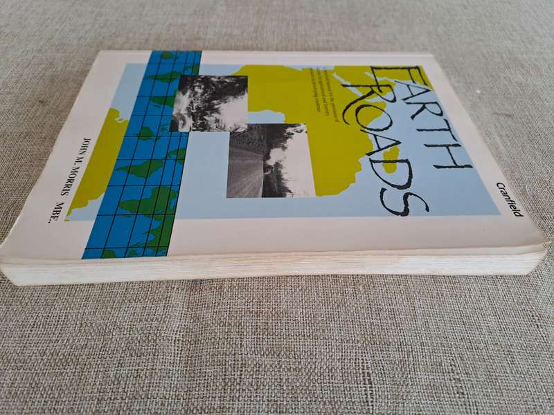 Earth Roads: A Practical Manual for the provision of access for agricultural and forestry projects