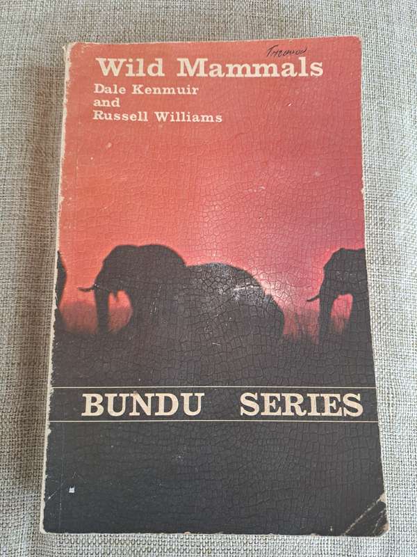 Wild Mammals (Bundu Series):  A field guide and introduction to the mammals of Zimbabwe