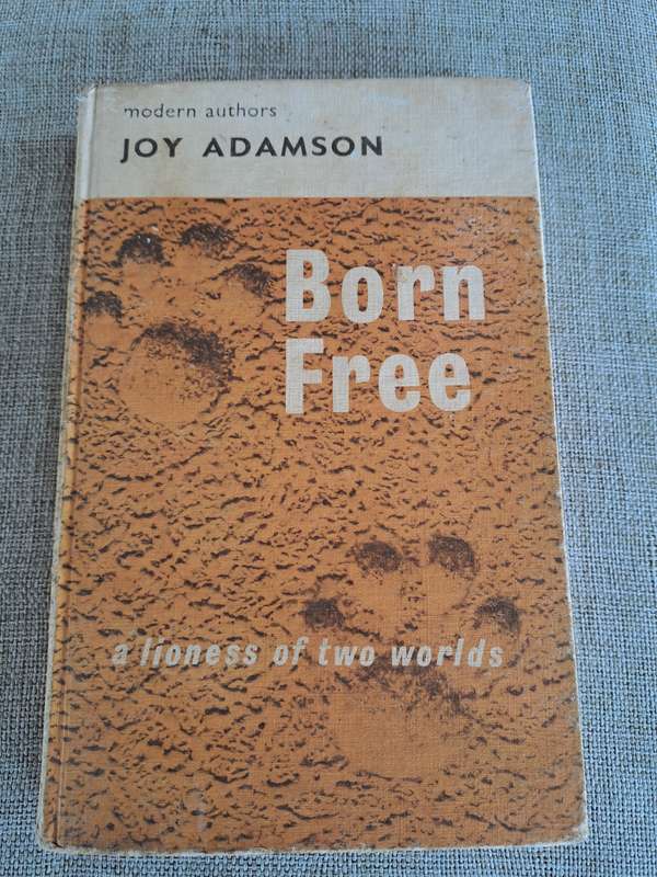 Born Free: A Lioness of Two Worlds - Joy Adamson