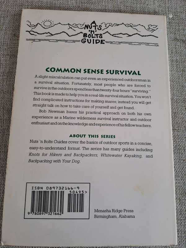 The Nuts 'N' Bolts Guide to Common Sense Survival for Outdoor Enthusiasts