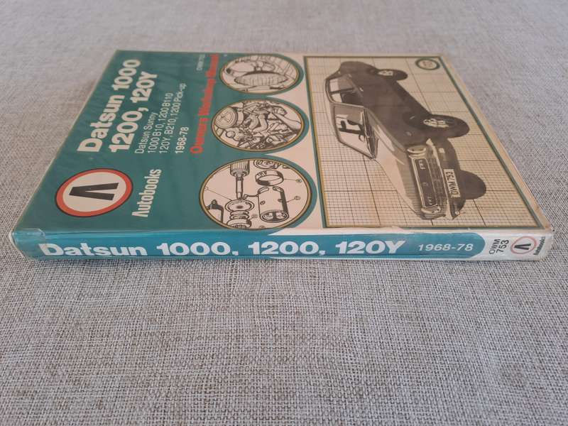 Datsun 1000, 1200, 120Y 1968-1978 Owners Workshop Manual - Autobooks