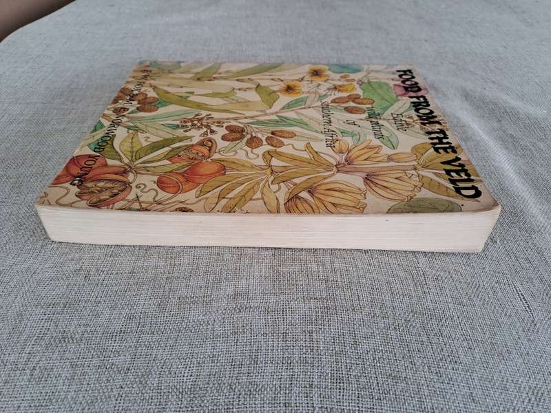 Food From the Veld: Edible wild plants of Southern Africa