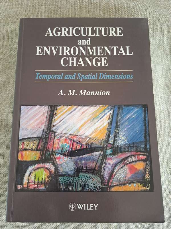 Agriculture and Environmental Change: Temporal and Spatial Dimensions