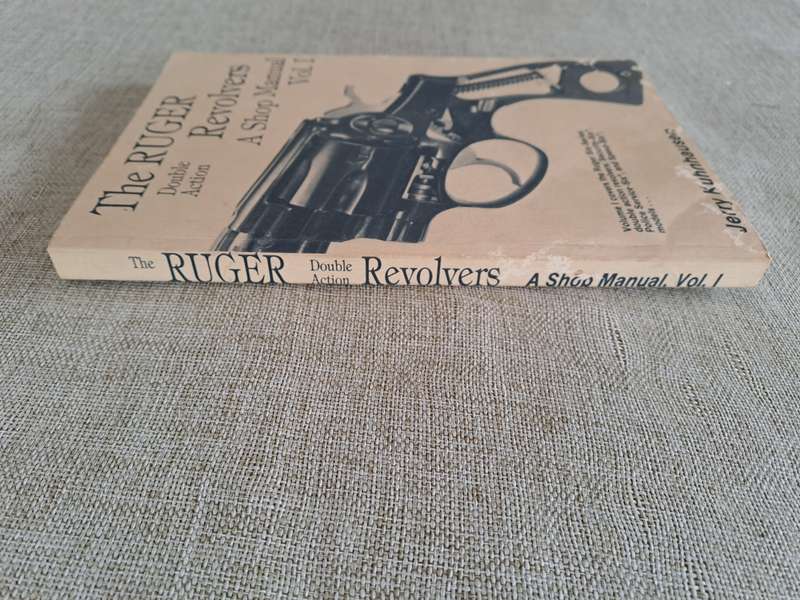The Ruger Double Action Revolvers: A Shop Manual Vol. 1