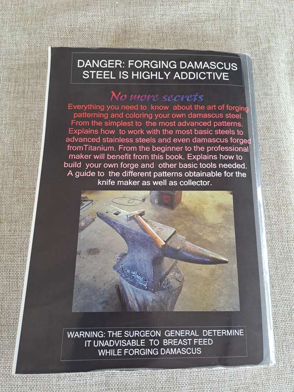The Art of Forging, Patterning & Coloring Damascus Steel - Carel Smith