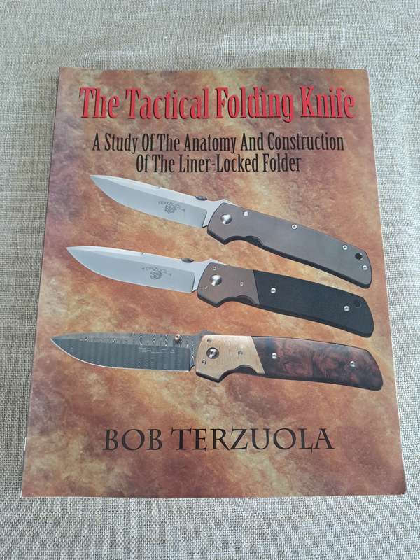 The Tactical Folding Knife - A study of the Anatomy and Construction of the Liner-Locked Folder