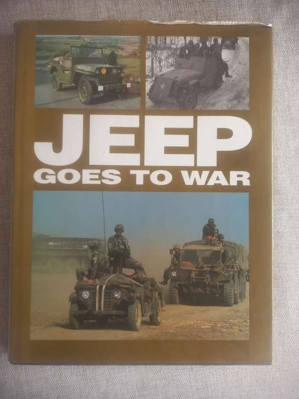 Jeep Goes to War - William Fowler