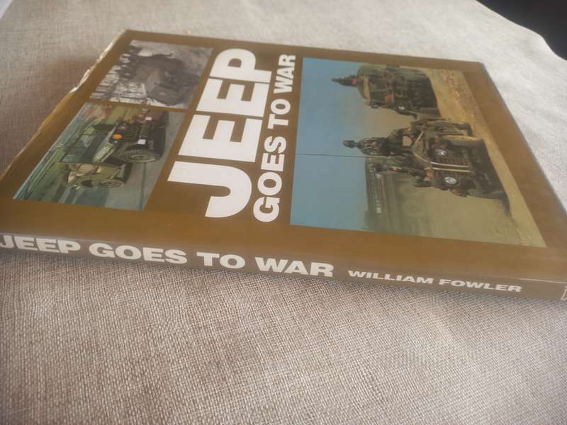 Jeep Goes to War - William Fowler
