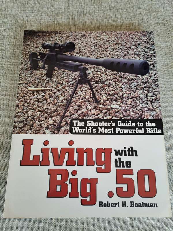 Living with the Big .50 (50-caliber rifle)