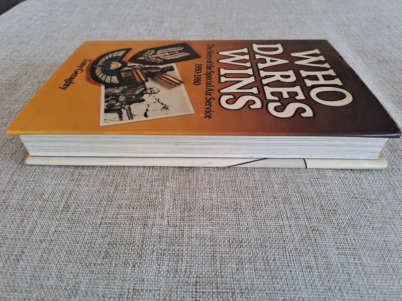 Who Dares Wins: The Story of the Special Air Service 1950-1980 - Tony Geraghty